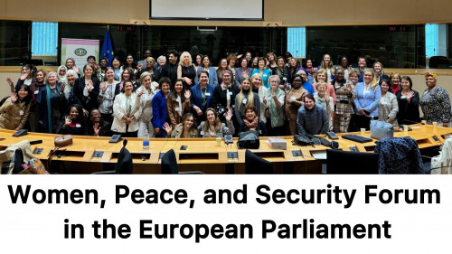 Forum “Women, Peace, and Security” in the European Parliament: Women as Key Actors in Peace and Security