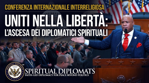 Uniti nella Libertà: L'Ascesa dei Diplomatici Spirituali | Conferenza nel Campidoglio degli USA