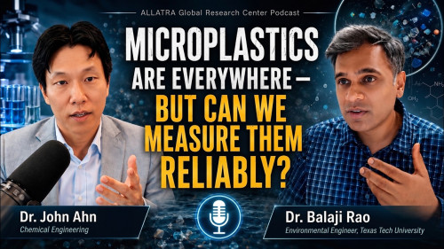 The Scientific Challenge of Tracking Microplastics | Dr. Balaji Rao | ALLATRA GRC