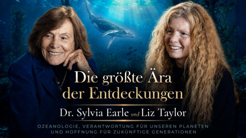 Die größte Ära der Meeresforschung | Dr. Sylvia Earle und Liz Taylor