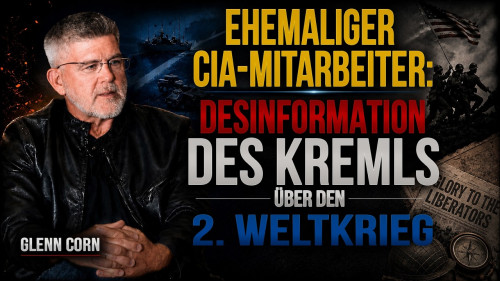 Glenn Corn (Ex-CIA): Wie Geschichte zum Instrument der Informationskriegsführung wird | ALLATRA