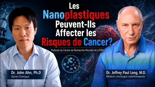 Un oncologue alerte sur les nanoplastiques dans le corps humain | Dr Long | ALLATRA GRC