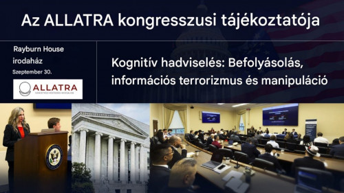 Kongresszusi tájékoztató | ALLATRA a Capitolium dombon: a kognitív háború elleni küzdelem